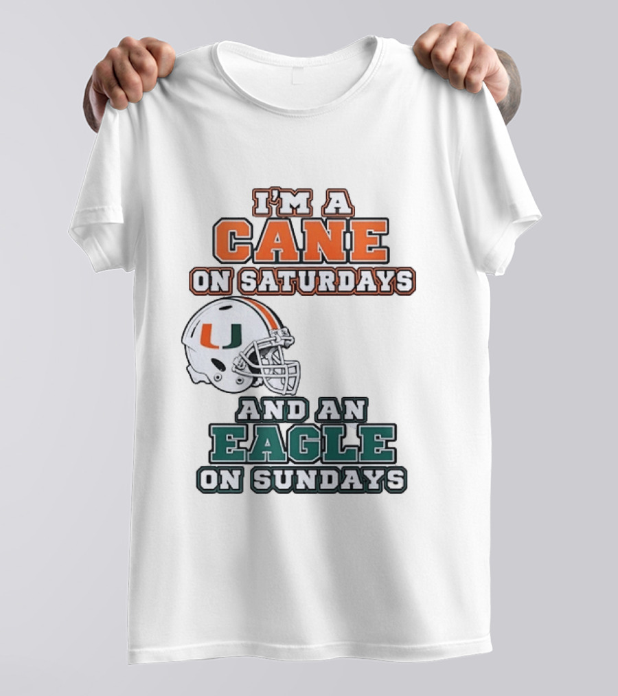 I'm A Cane On Saturdays Miami Spirit And An Eagle On Sundays Philadelphia Pride Football T-Shirt