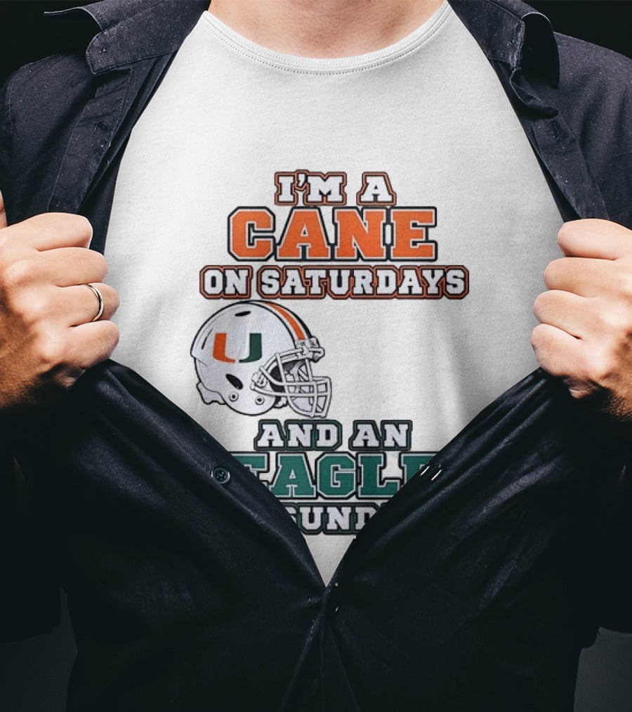 I'm A Cane On Saturdays Miami Spirit And An Eagle On Sundays Philadelphia Pride Football T-Shirt