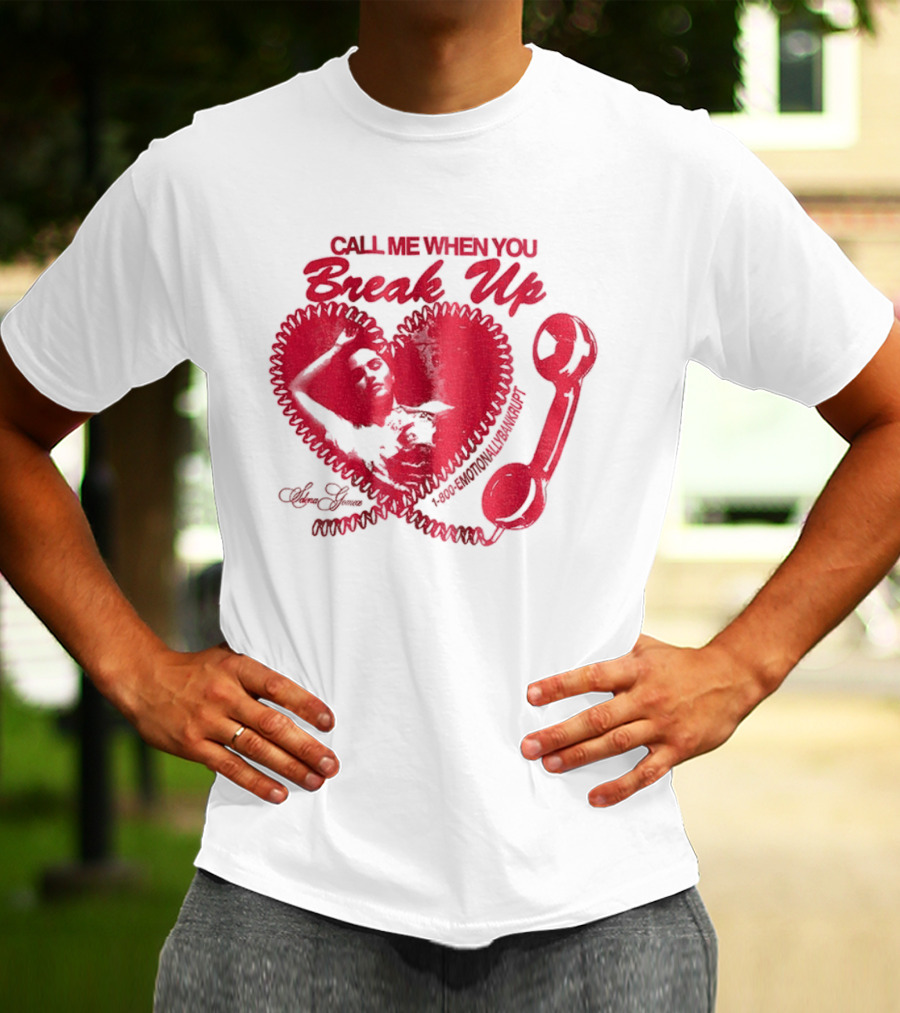 Selena Gomez Call Me When You Break Up Heart Wrench T-Shirt