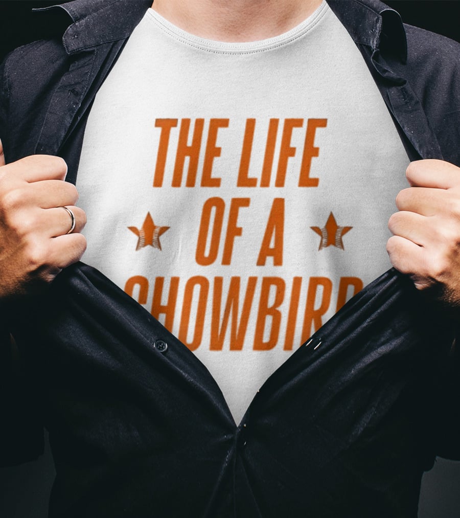The Life Of A Showbird Stars T-Shirt