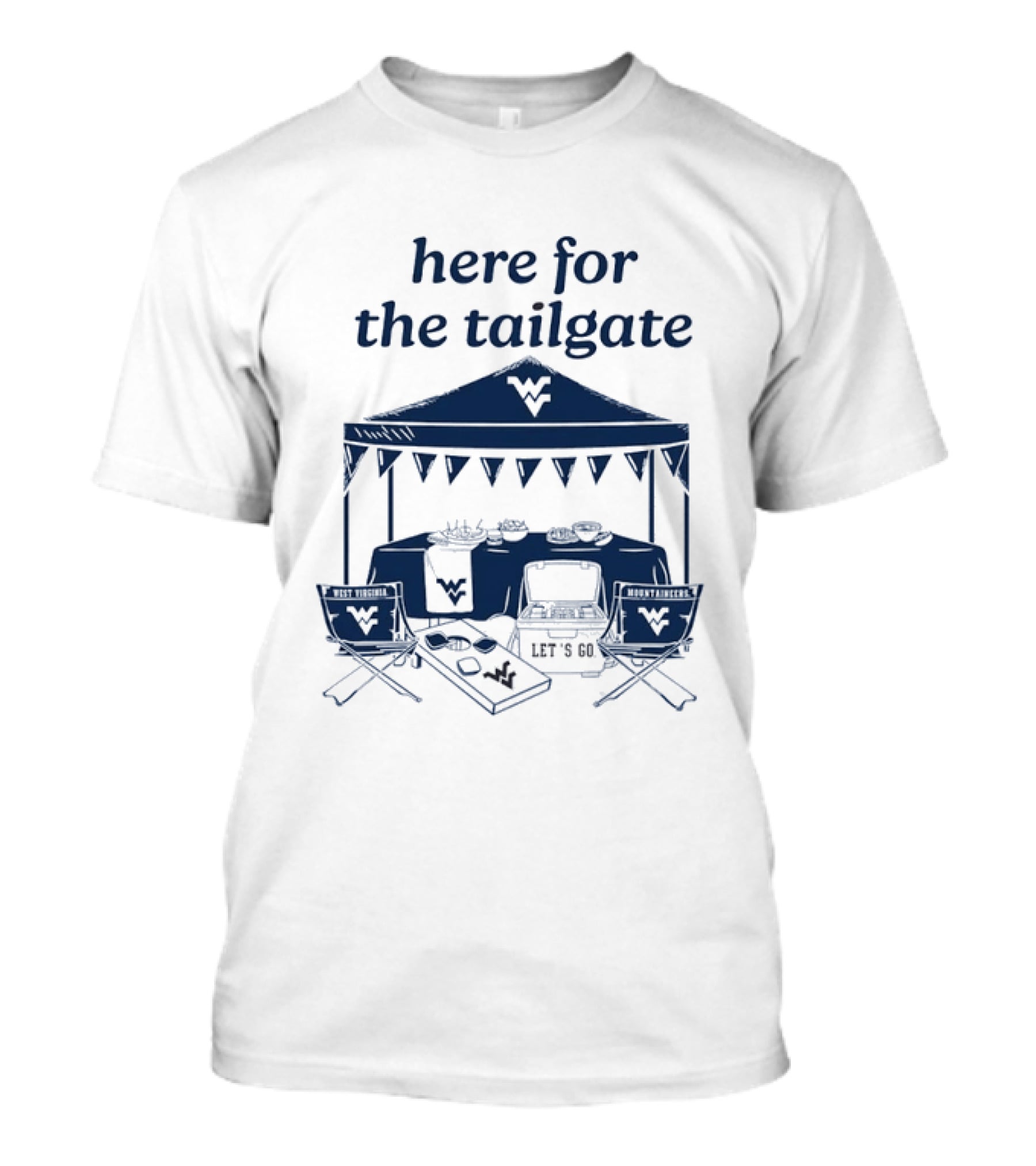 West Virginia Mountaineers Here For The Tailgate Let's Go Celebration T-Shirt