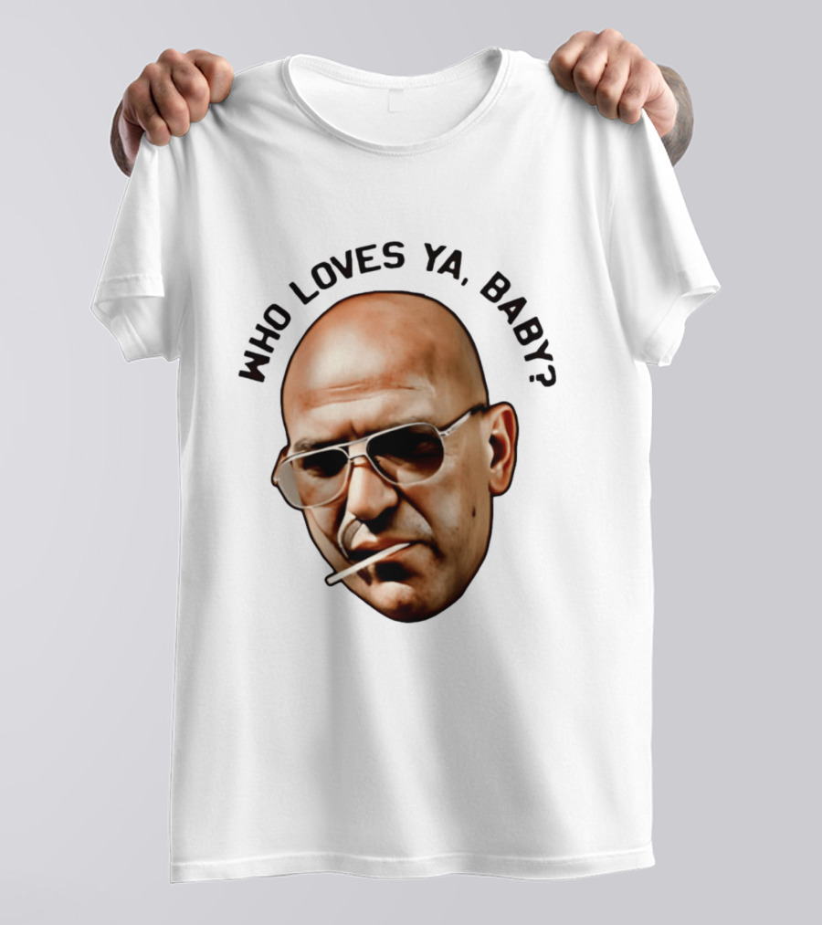 Who Loves Ya Baby Theo Kojak T-Shirt