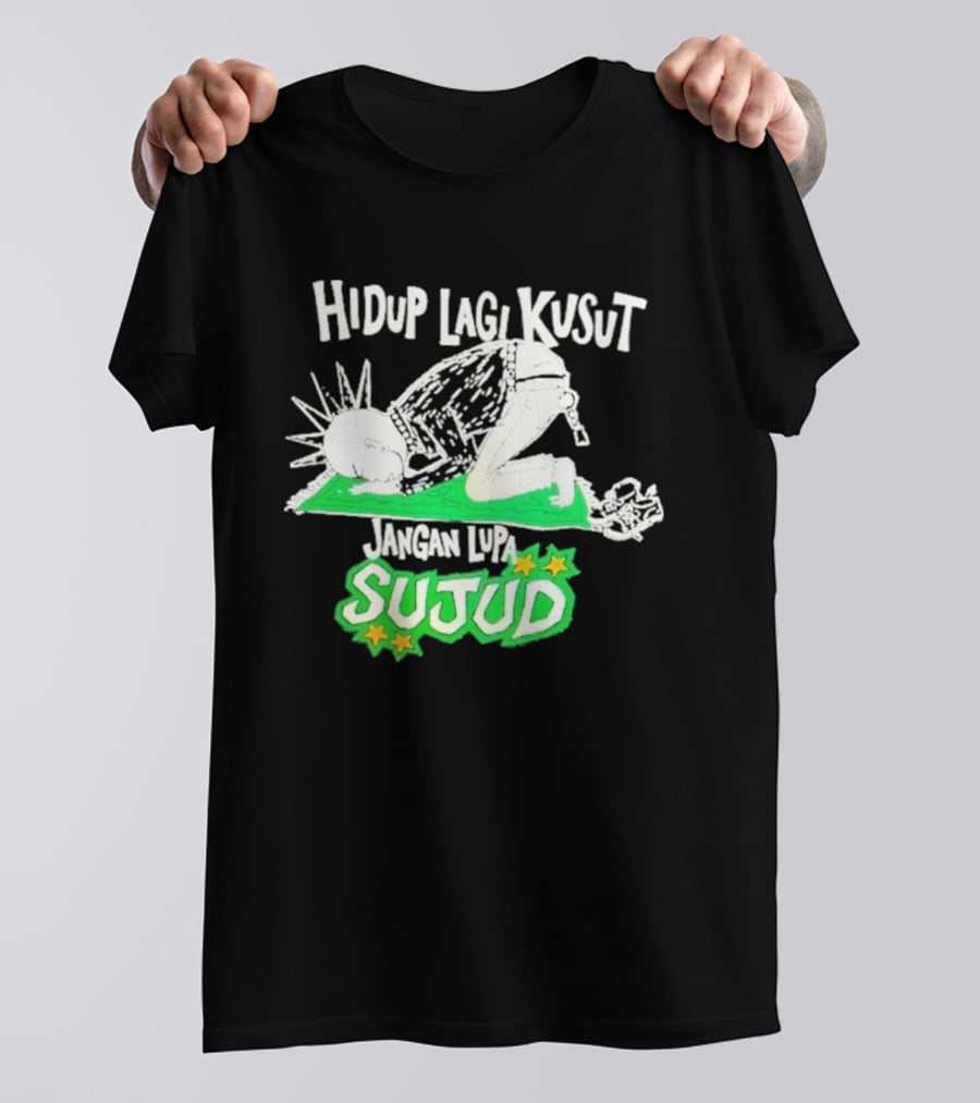 Hidup Lagi Kusut Jangan Lupa Sujud T-Shirt