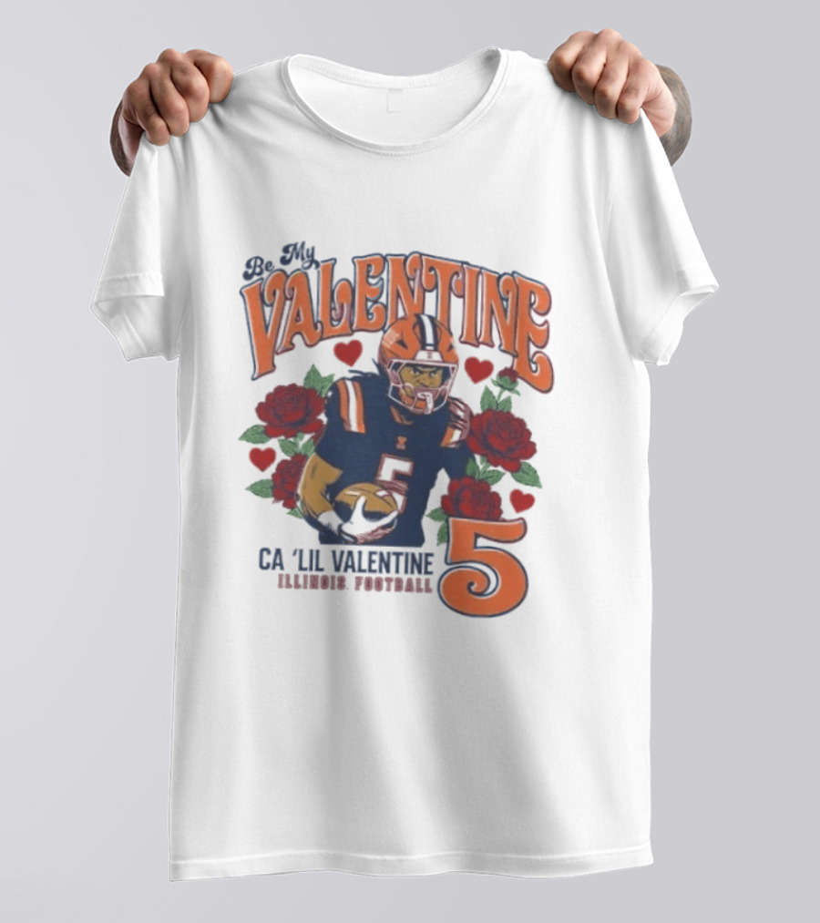 Be My Valentine Ca'Lil Valentine Illinois Football 5 Roses T-Shirt