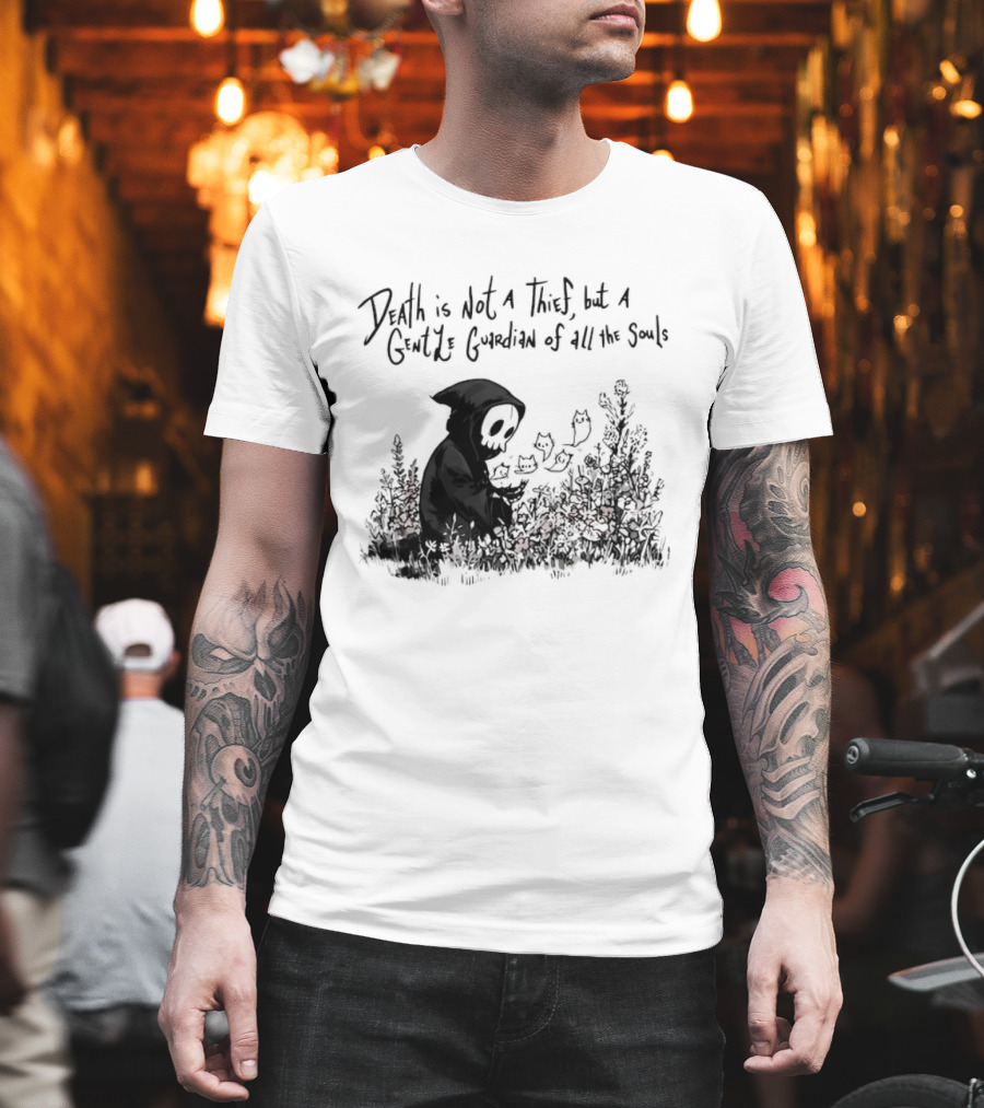 Death Is Not A Thief But A Gentle Guardian Of All The Souls Shadowy Figure And Flowers T-Shirt