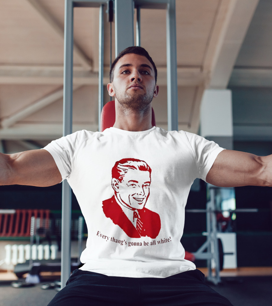 Every Thang's Gonna Be All White Vintage Style Retro Comic T-Shirt