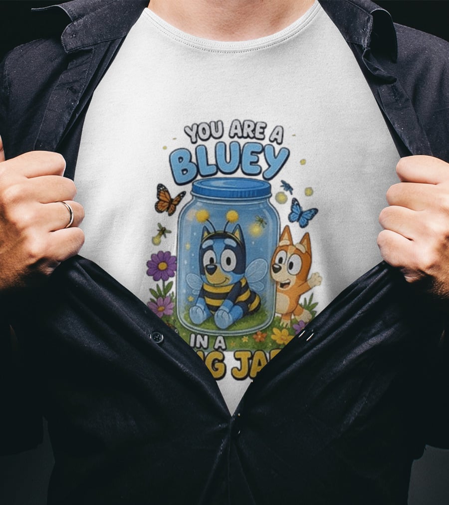 You Are A Bluey In A Bug Jar Butterfly Ladybug Flowers T-Shirt