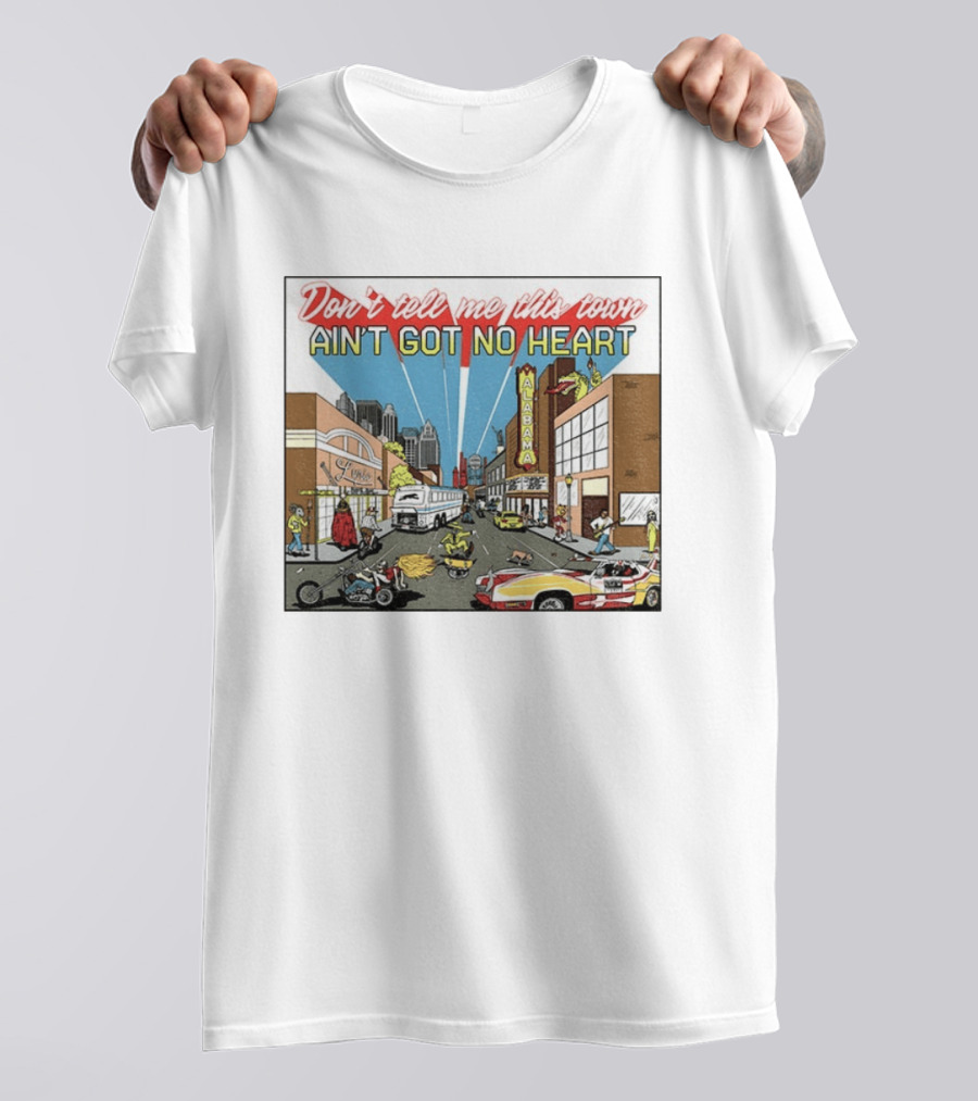 Don't Tell Me This Town Ain't Got No Heart Alabama Strip Scene T-Shirt