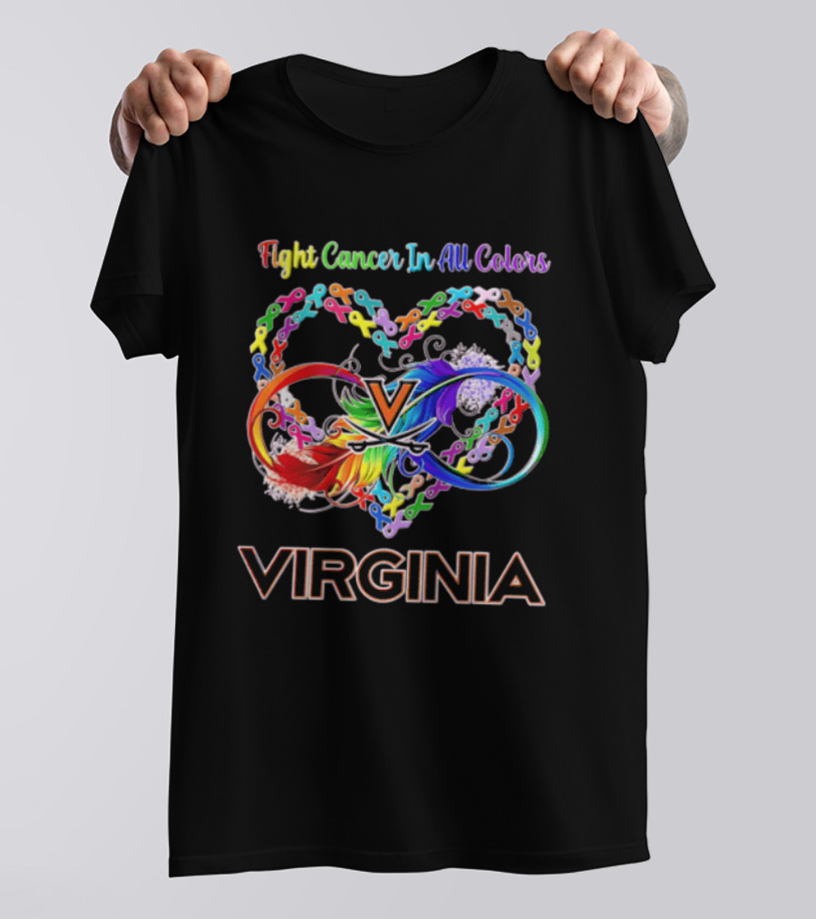 Virginia Cavaliers Fight Cancer In All Colors Ribbon Heart Rainbow Feather Infinity T-Shirt