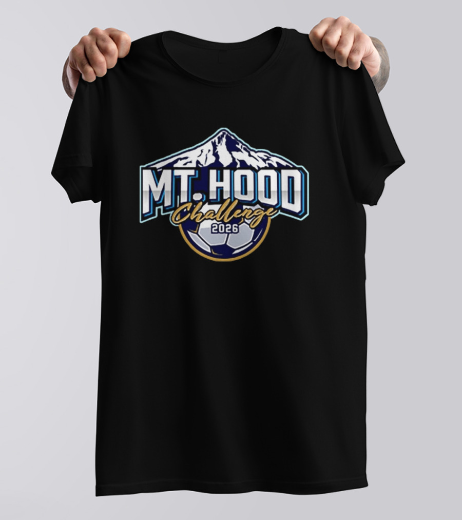 Mt Hood Challenge 2026 Soccer Event Mountain T-Shirt