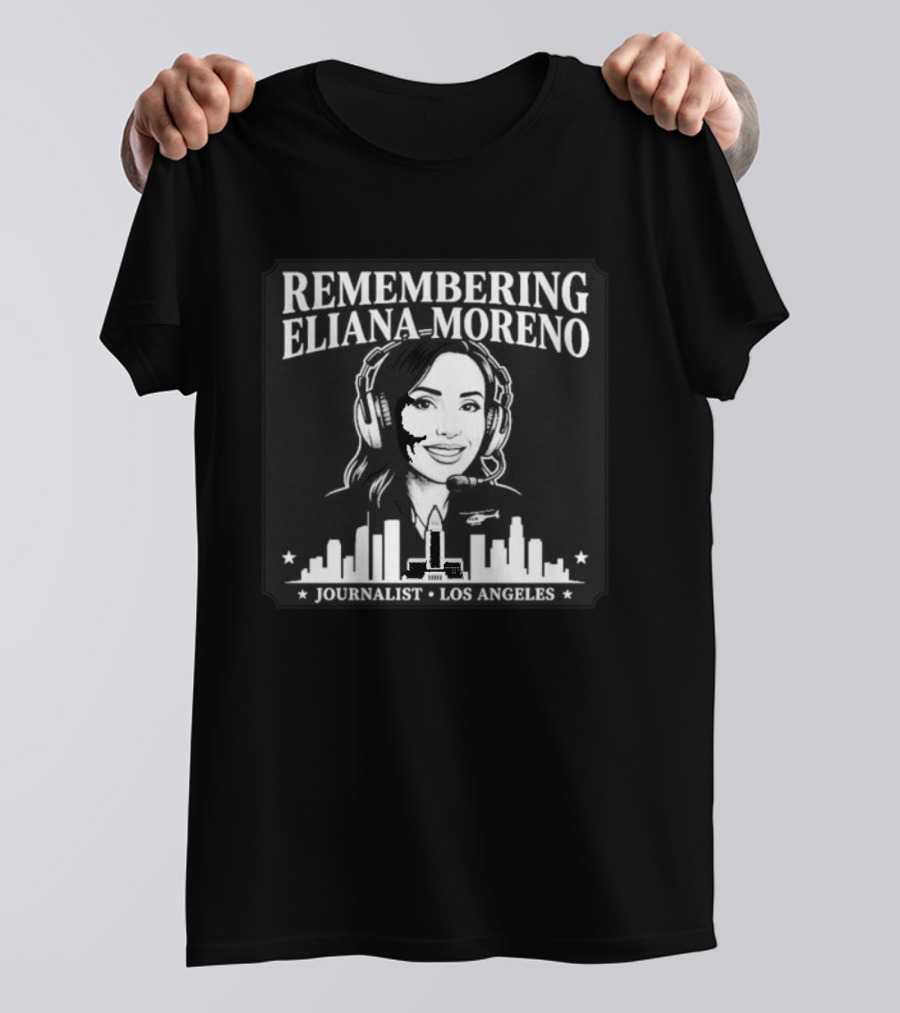 Remembering Eliana Moreno Journalist Los Angeles Skyline T-Shirt