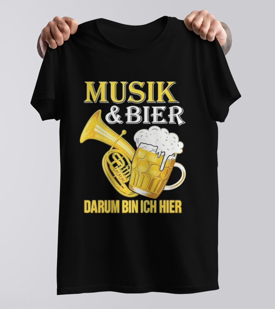 Musik & Bier Darum Bin Ich Hier Beer Horn T-Shirt