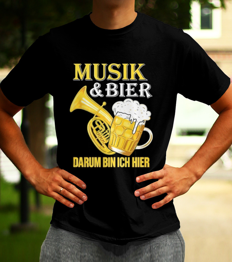 Musik & Bier Darum Bin Ich Hier Beer Horn T-Shirt