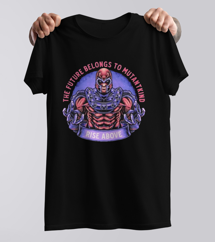 Magneto The Future Belongs To Mutantkind Rise Above T-Shirt
