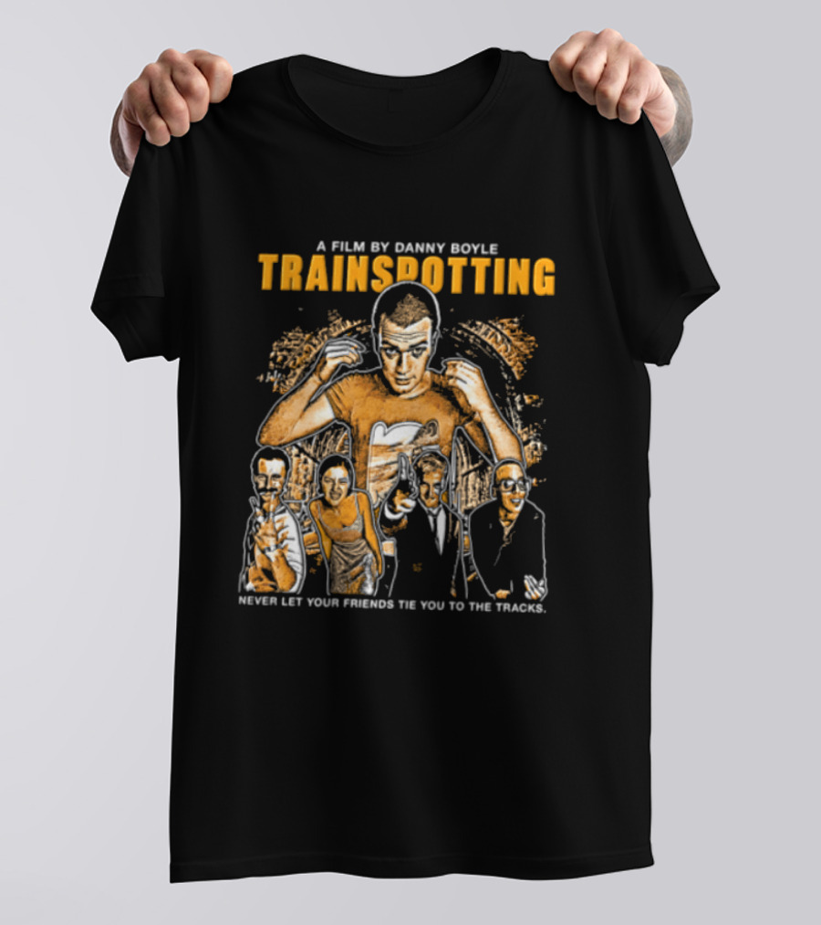 A Film By Danny Boyle Trainspotting Never Let Your Friends Tie You To The Tracks Halftone Cast Group T-Shirt