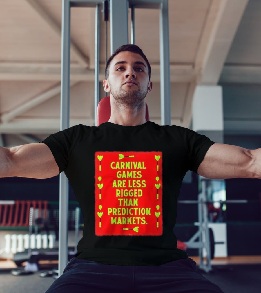 Carnival Games Are Less Rigged Than Prediction Markets Red And Green Dart T-Shirt