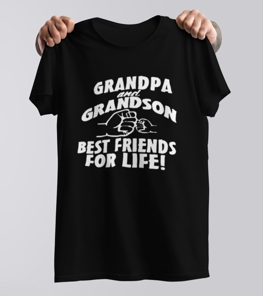 Grandpa And Grandson Fist Bump Best Friends For Life T-Shirt