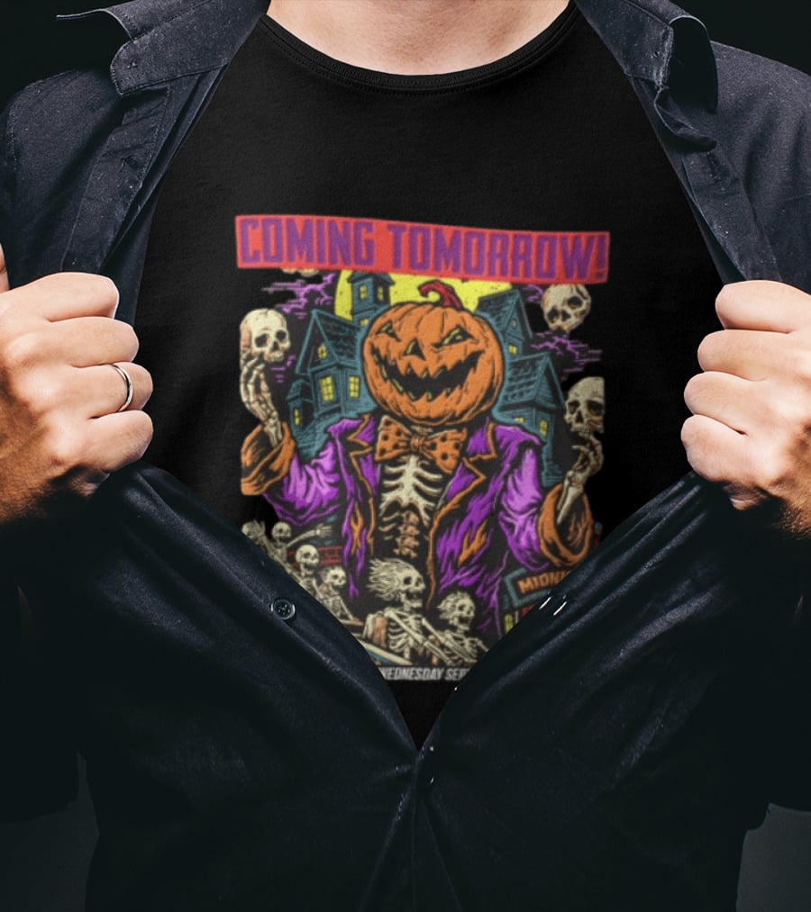 Coming Tomorrow Pumpkin Head Skeleton Midnight Fairgrounds Wednesday September 16th T-Shirt
