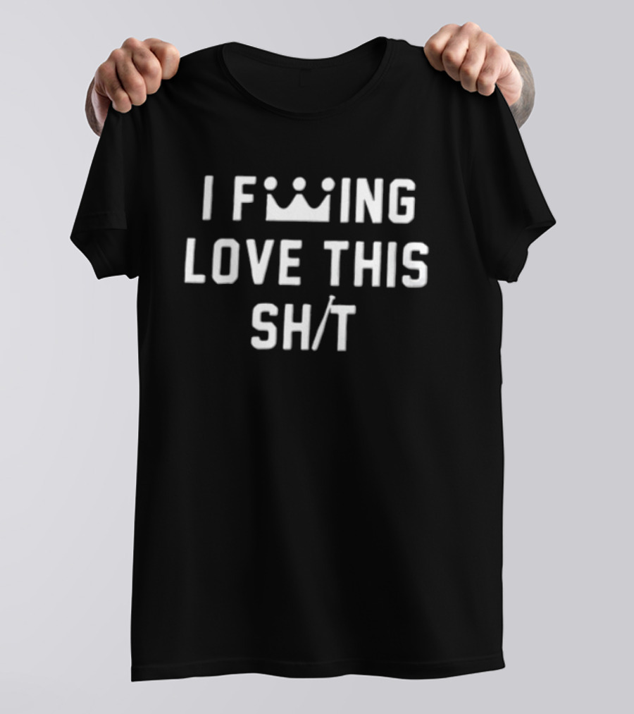 I F***ing Love This Sh*t Distressed Crown Icon Baseball Bat T-Shirt