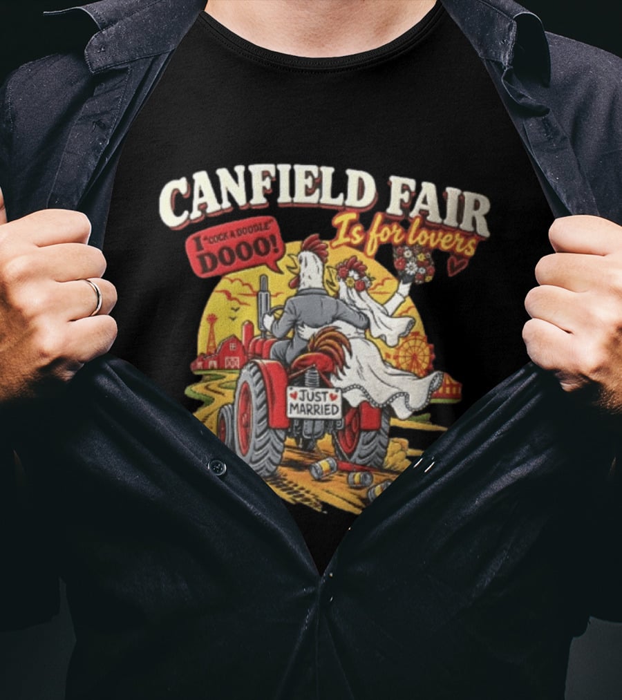 Canfield Fair Just Married Tractor Cartoon Is For Lovers I Cock A Doodle Dooo T-Shirt