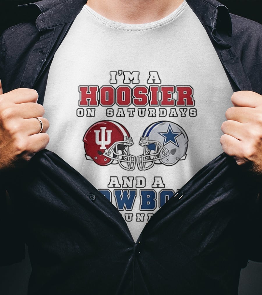 Hoosier On Saturdays IU Helmet Cowboy On Sundays Star Football Helmets T-Shirt