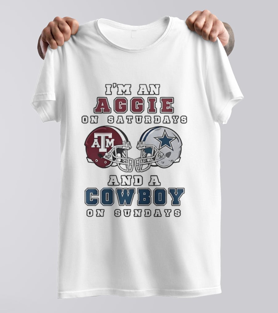 I'm An Aggie On Saturdays And A Cowboy On Sundays Texas A&M And Dallas Football Helmets T-Shirt