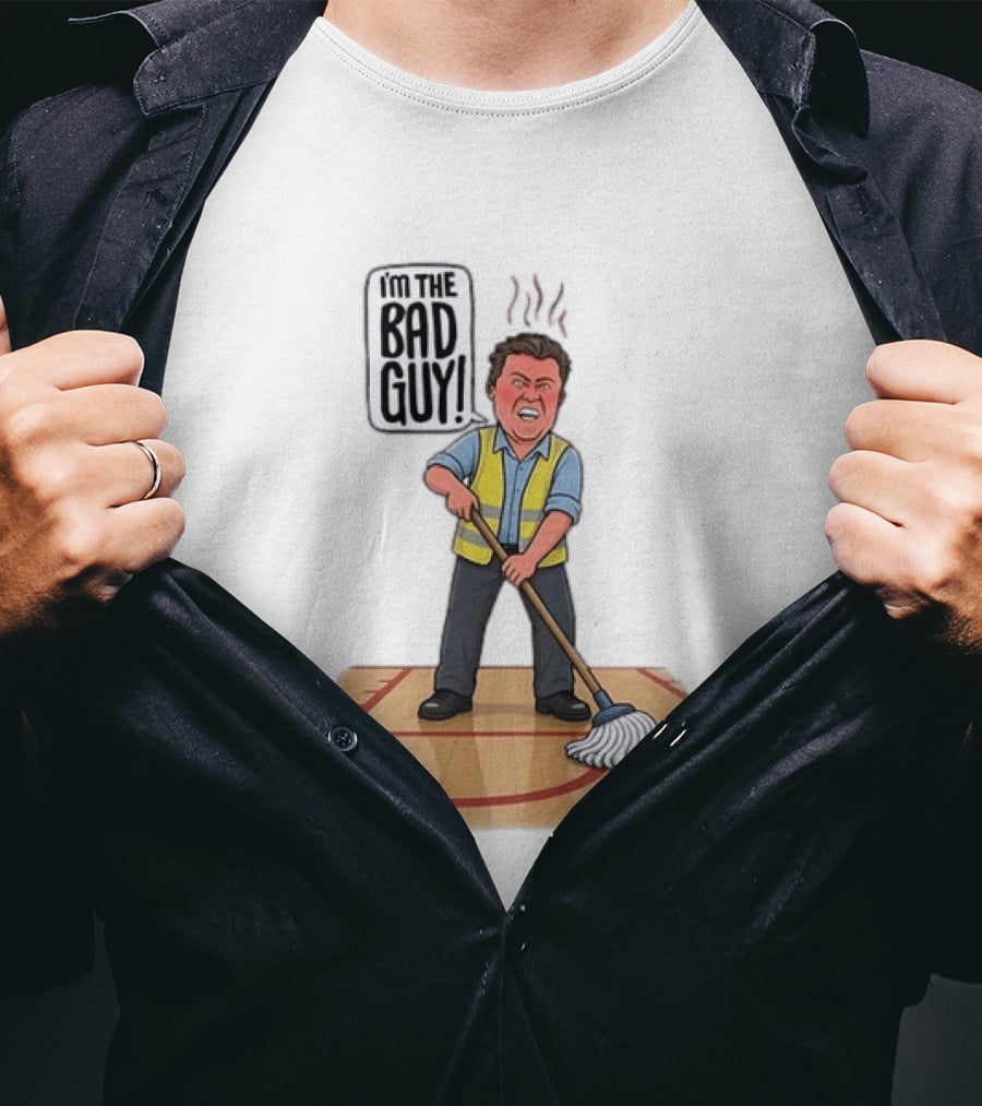 I'm The Bad Guy Janitor Cartoon Mopping Basketball Court T-Shirt