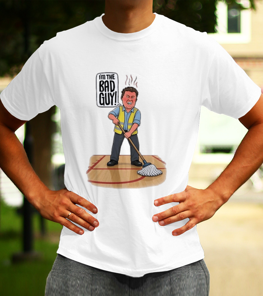 I'm The Bad Guy Janitor Cartoon Mopping Basketball Court T-Shirt