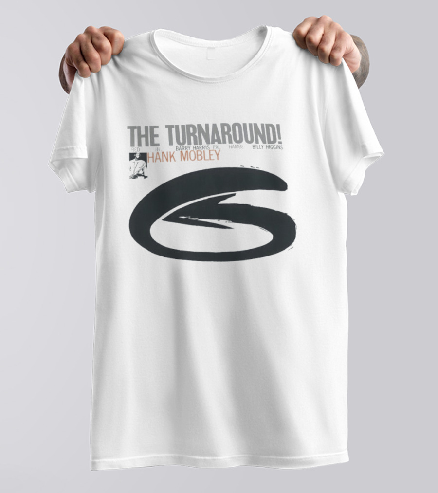 Hank Mobley The Turnaround Red JB Barry Norris PA Hamby Billy Higgins T-Shirt