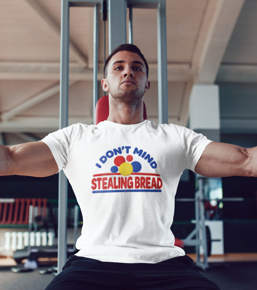 I Don't Mind Stealing Bread Red Blue Yellow Circles T-Shirt