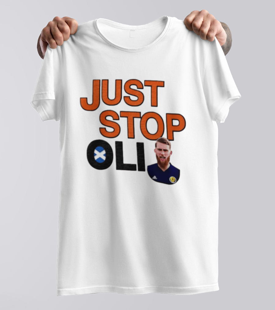 Oli McBurnie Scotland Just Stop Football Fan T-Shirt