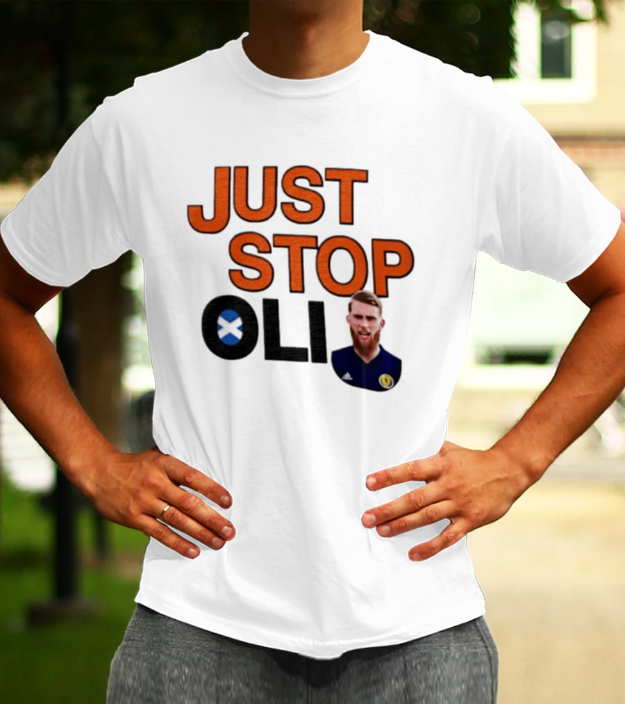 Oli McBurnie Scotland Just Stop Football Fan T-Shirt