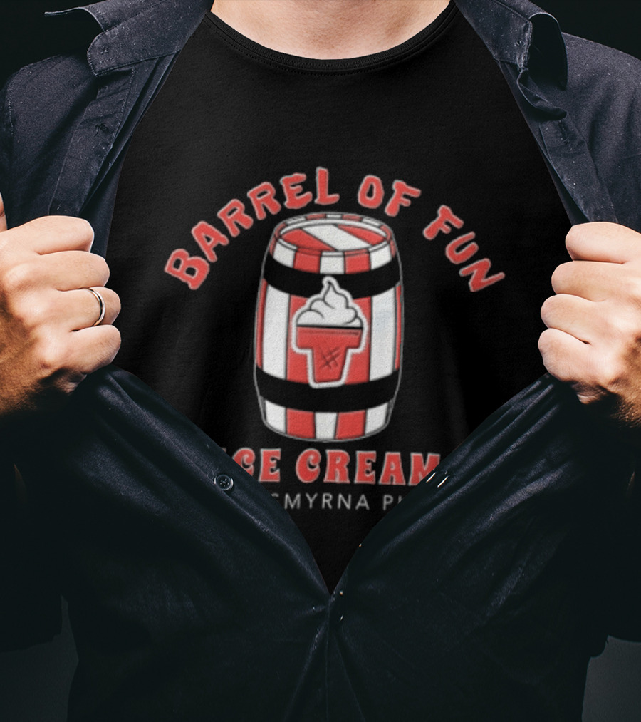 Barrel Of Fun Ice Cream Red White Striped Barrel 9421 Smyrna Pkwy T-Shirt