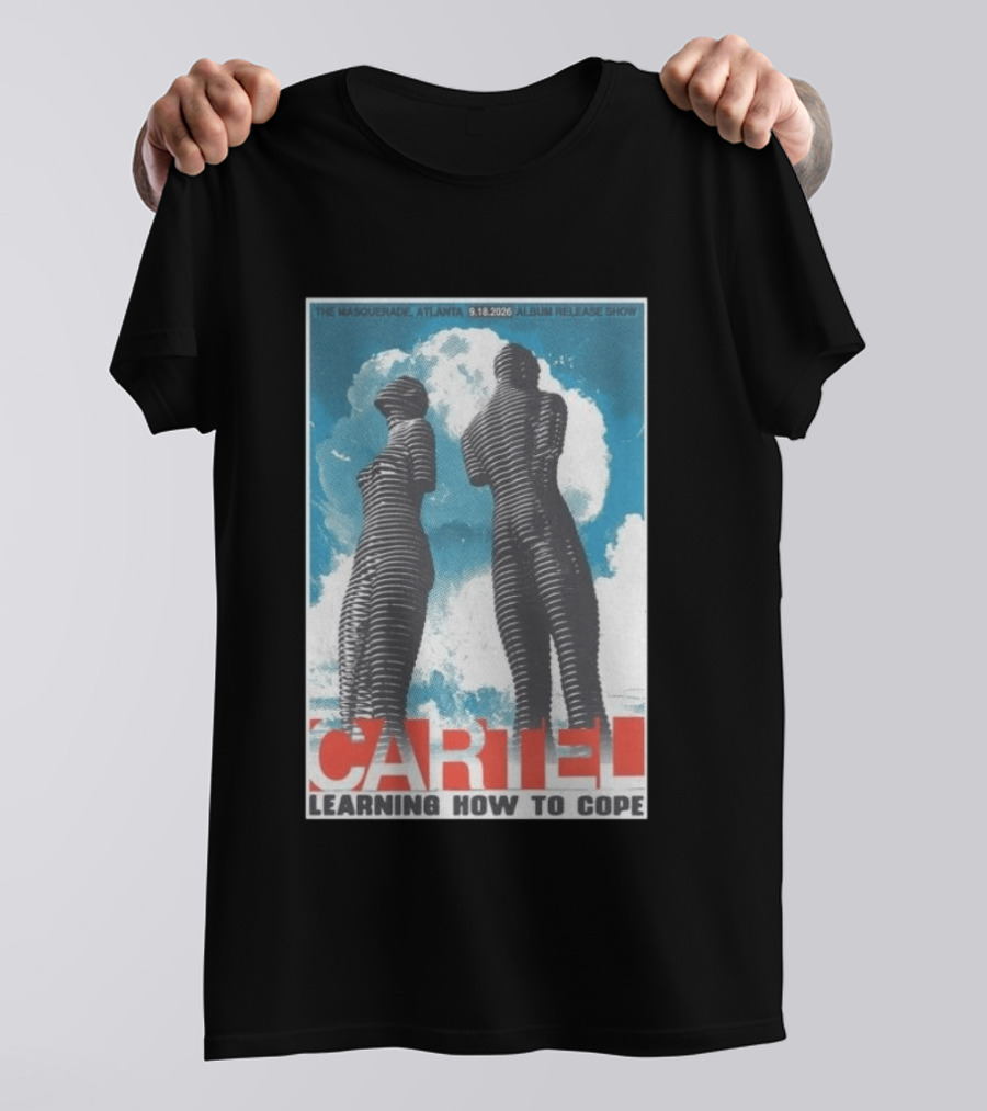 The Masquerade Atlanta September 18 2026 Album Release Show Cartel Learning How To Cope T-Shirt