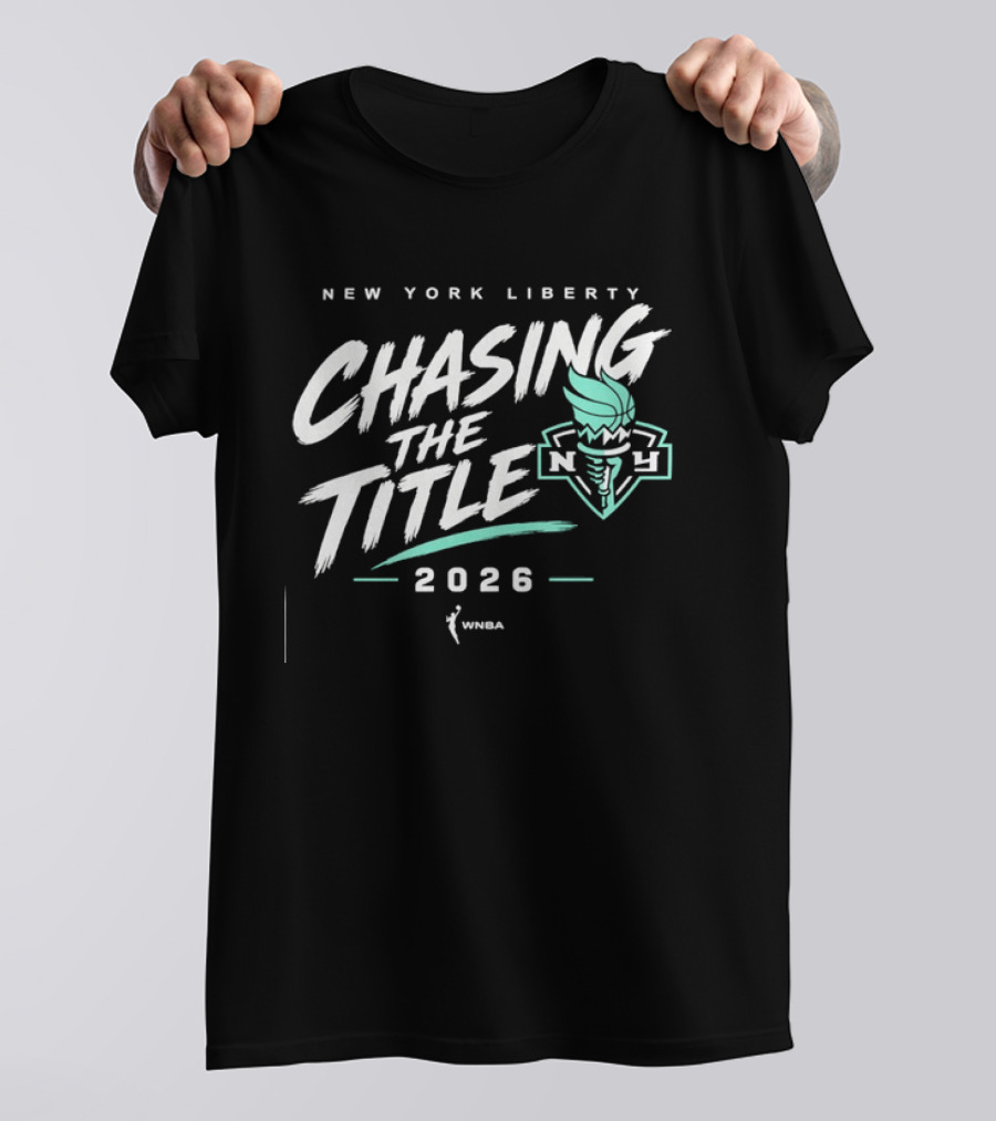 New York Liberty Chasing The Title 2026 WNBA T-Shirt