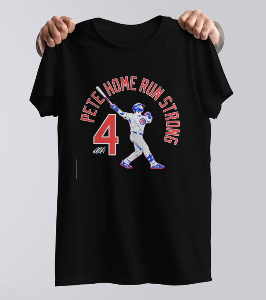 Pete Home Run Strong 4 Baseball T-Shirt