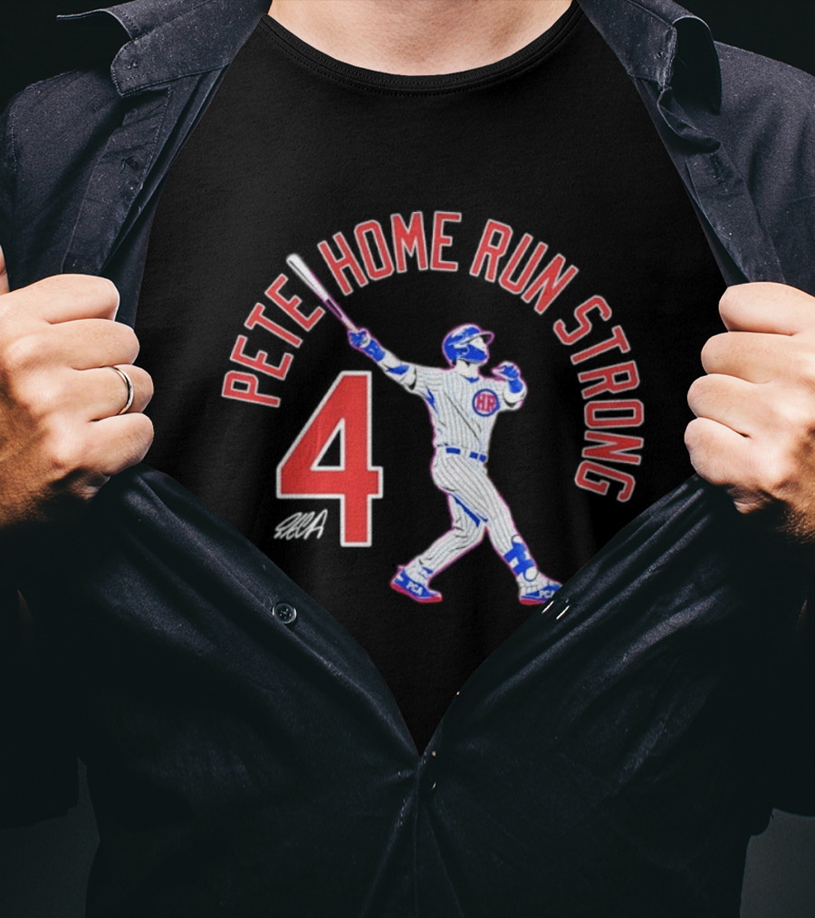Pete Home Run Strong 4 Baseball T-Shirt