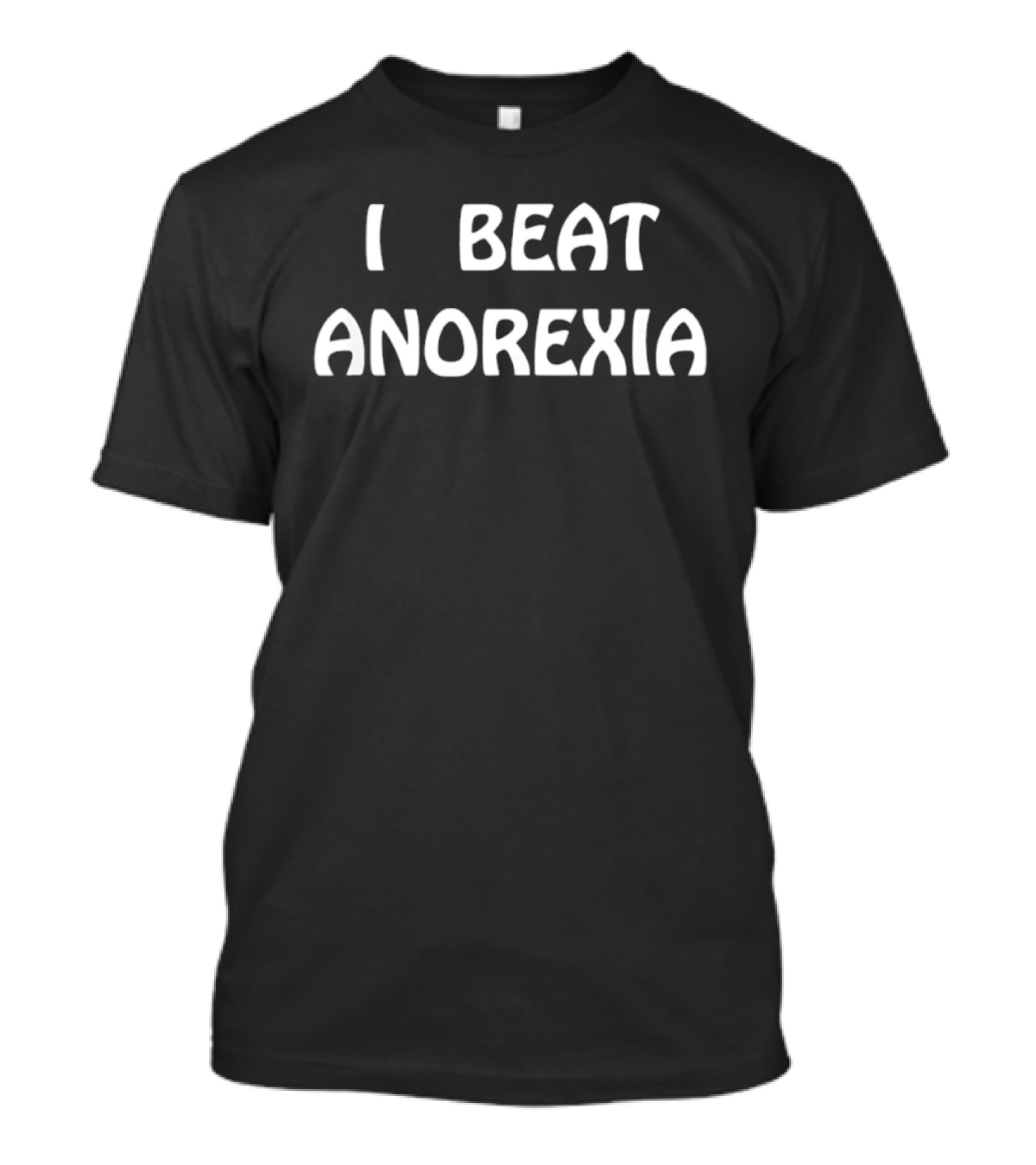 I Beat Anorexia Recovery Mental Health Awareness T-Shirt