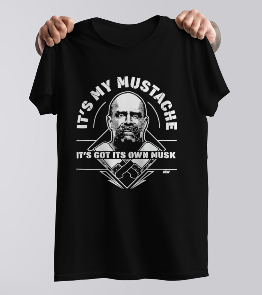 It's My Mustache It's Got Its Own Musk AEW T-Shirt