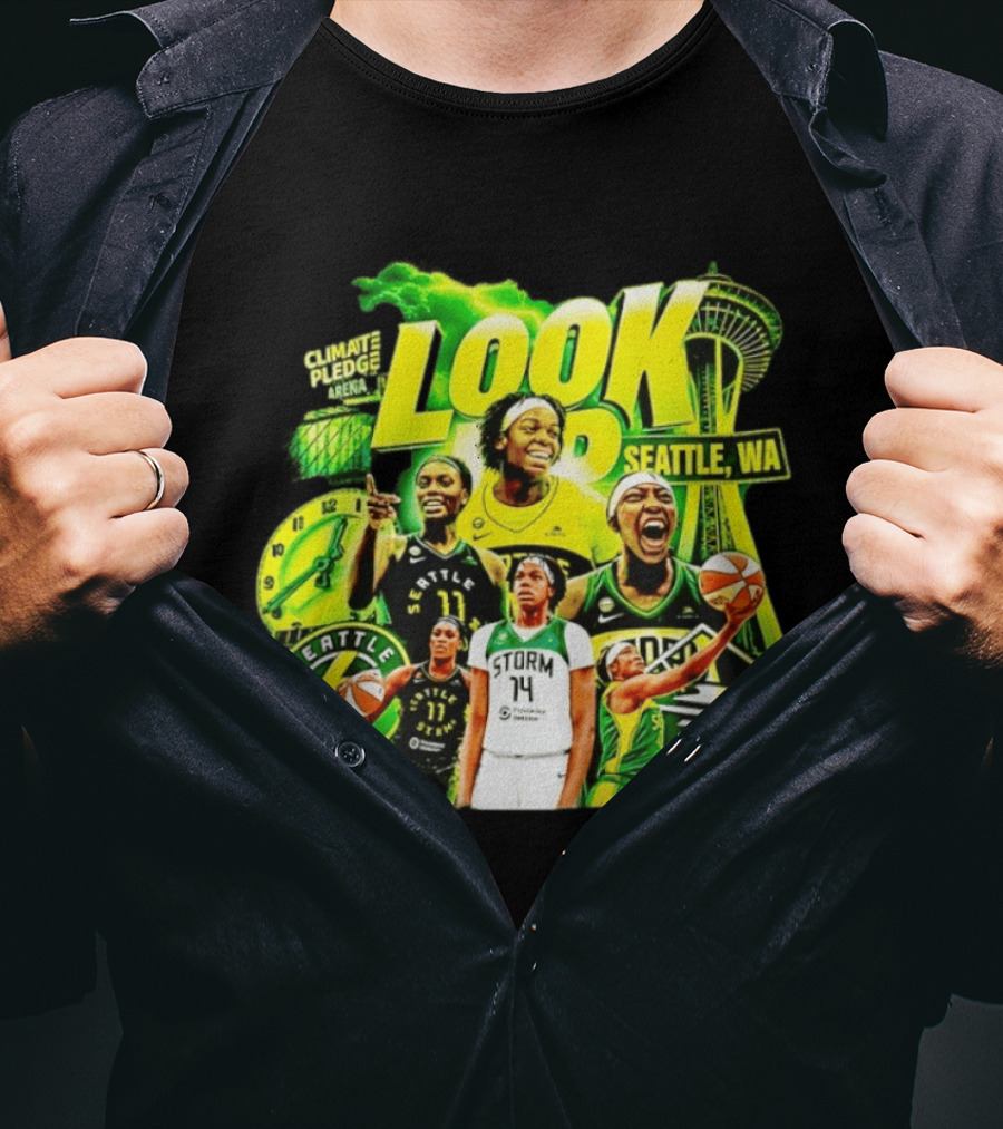 Seattle Storm Basketball Look Up Climate Pledge Arena Seattle WA T-Shirt