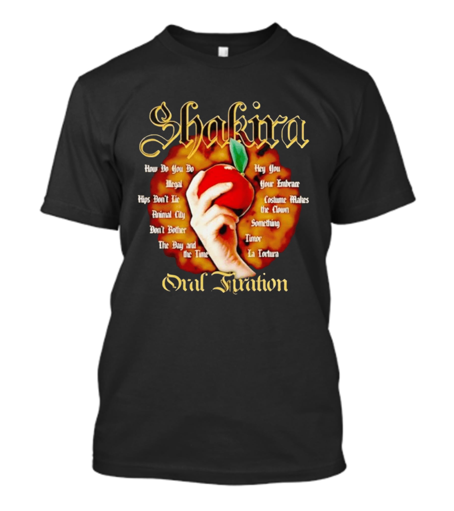 Shakira Oral Fixation Tracklist Hips Don't Lie La Tortura Illegal Album T-Shirt