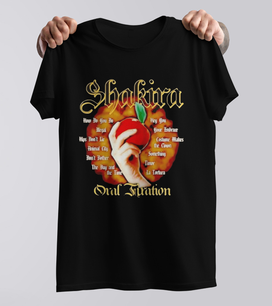 Shakira Oral Fixation Tracklist Hips Don't Lie La Tortura Illegal Album T-Shirt