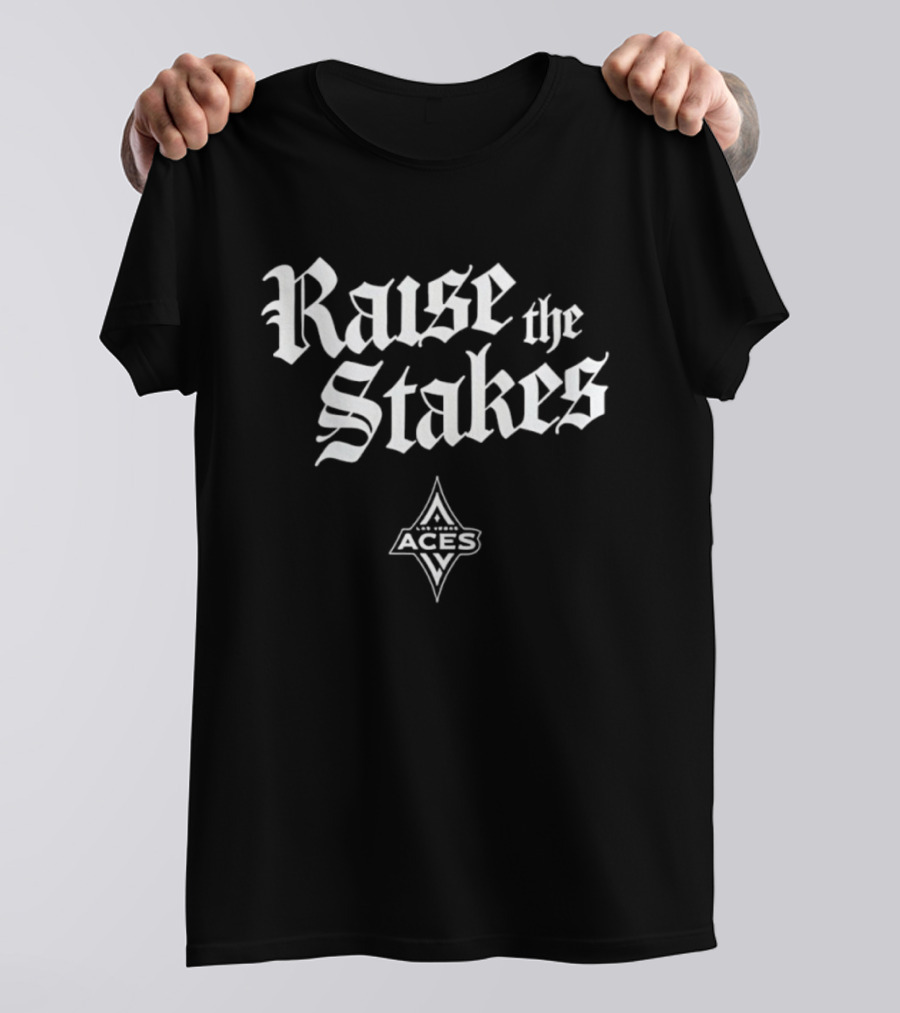 Raise The Stakes Las Vegas Aces WNBA Basketball T-Shirt