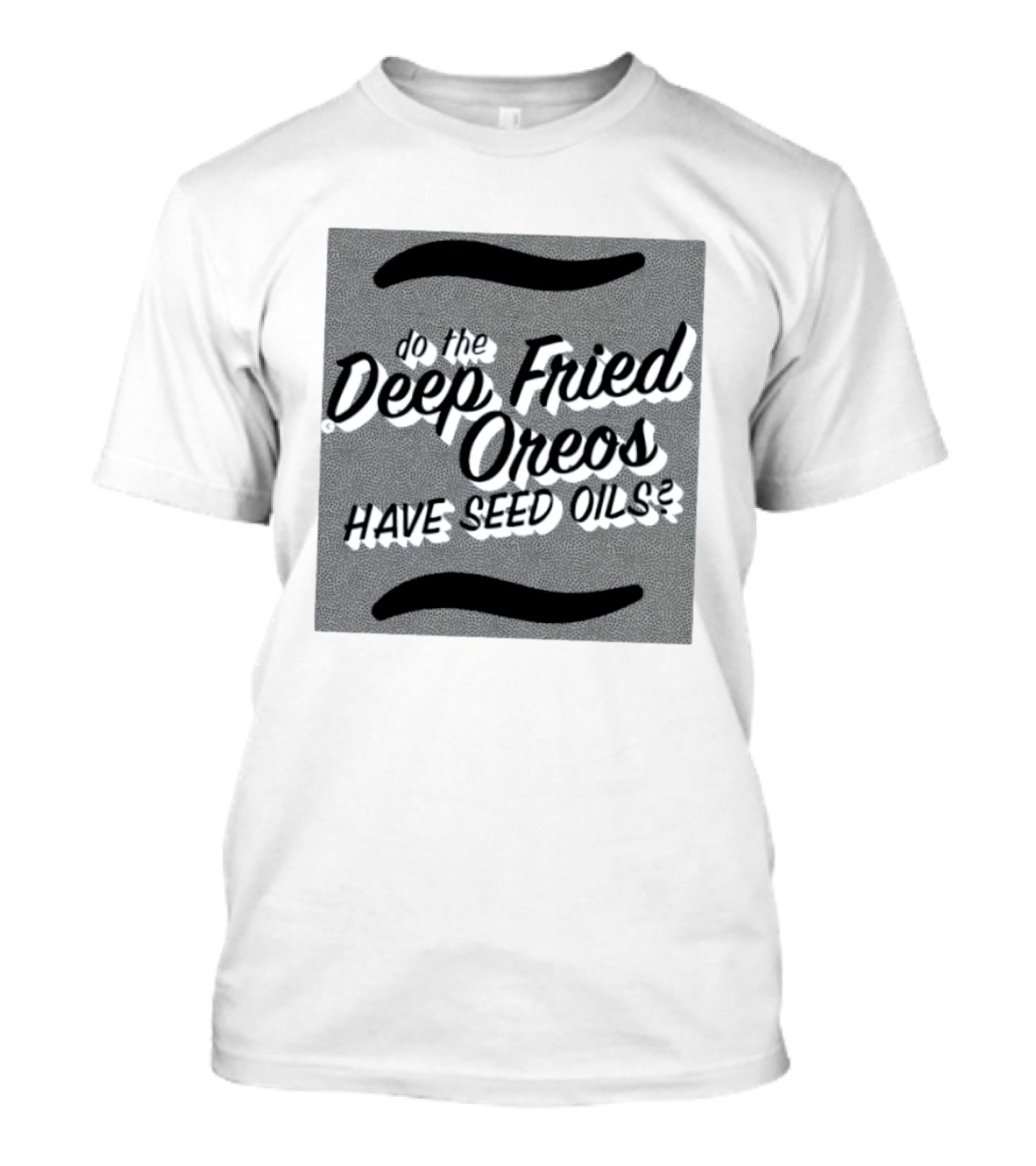 Oklahoma State Fair Deep Fried Oreos Have Seed Oils Question T-Shirt