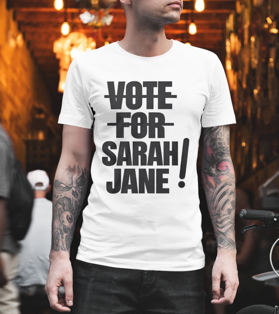 Vote For Sarah Jane Doctor Who Sci Fi TV Show Classic Fan Merchandise T-Shirt
