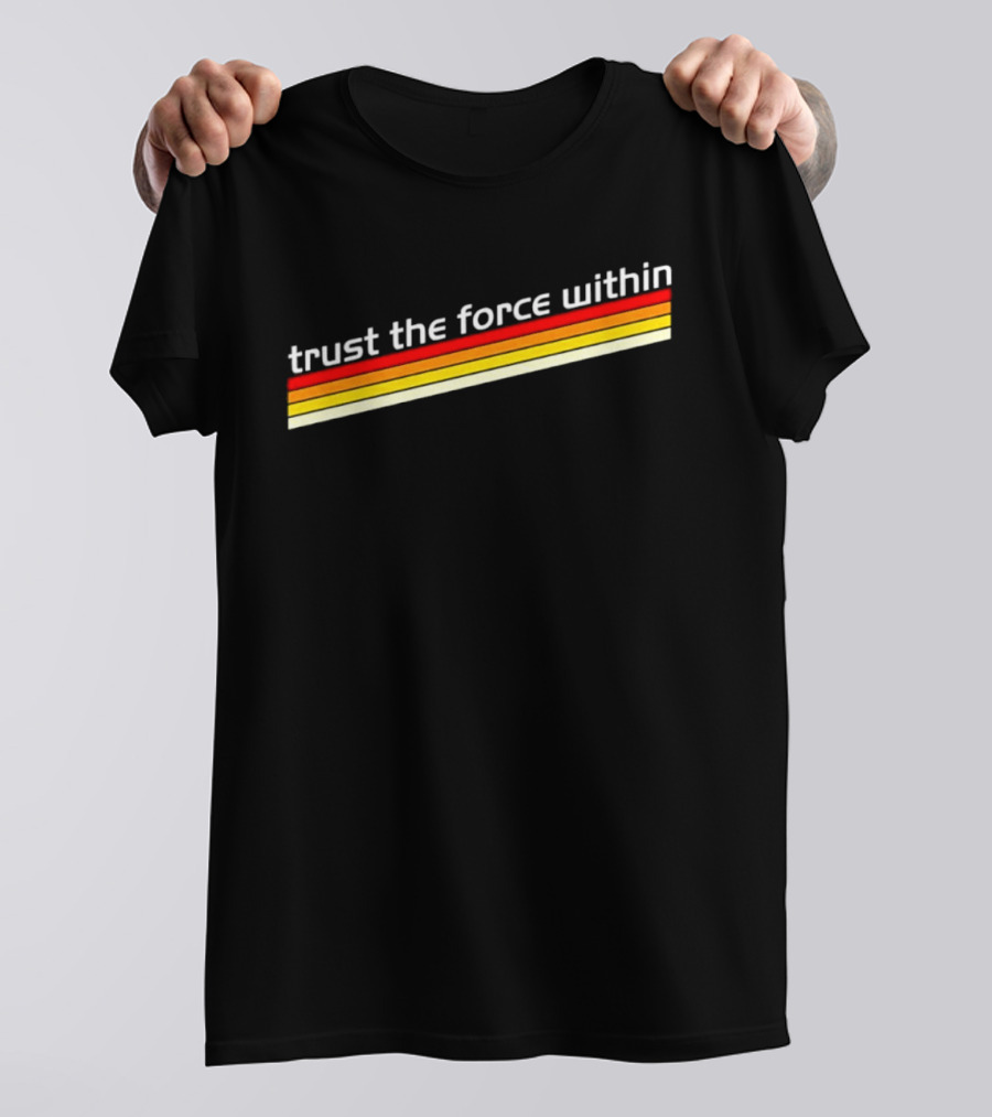 Contact Wars Trust the Force Within Retro Star Wars T-Shirt