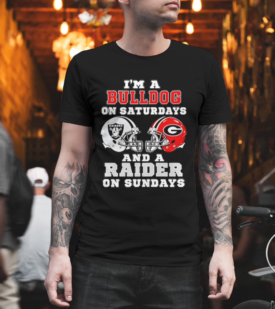 I'm A Bulldog On Saturdays And A Raider On Sundays Georgia Bulldogs Las Vegas Raiders Football Fan Helmets T-Shirt