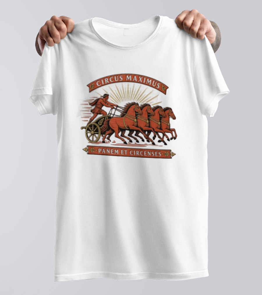 Circus Maximus Panem Et Circenses Roman Charioteer Racing Four Horses T-Shirt