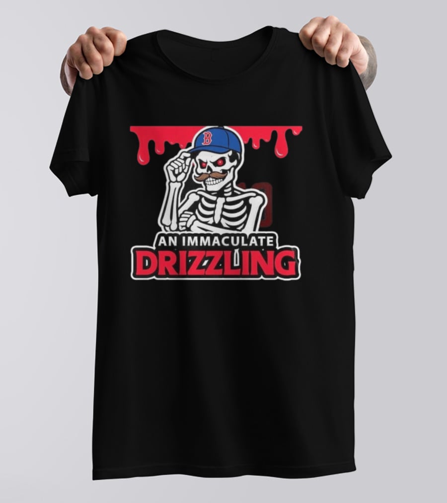 Boston Red Sox Skeleton Cap Dripping Mustache An Immaculate Drizzling T-Shirt