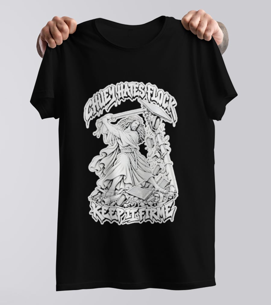Chuey Hates Flock Keep It Firme Jesus With Sledgehammer T-Shirt